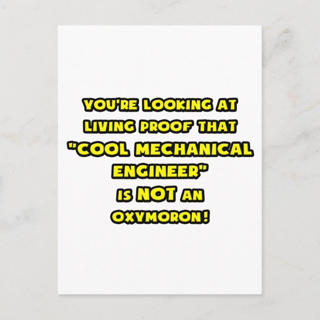 Cool Mechanical Engineer Is NOT an Oxymoron Postcard (Front)