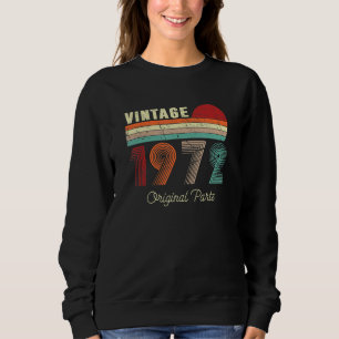 Cool Men and Women 50th Bday Vintage Original Part Sweatshirt