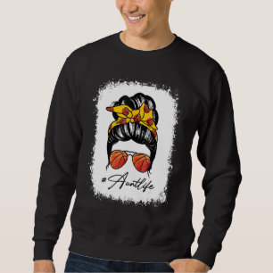 Cool Messy Bun Aunt Life Basketball  Mother's Day Sweatshirt