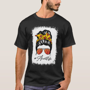 Cool Messy Bun Aunt Life Basketball Mother's Day T-Shirt