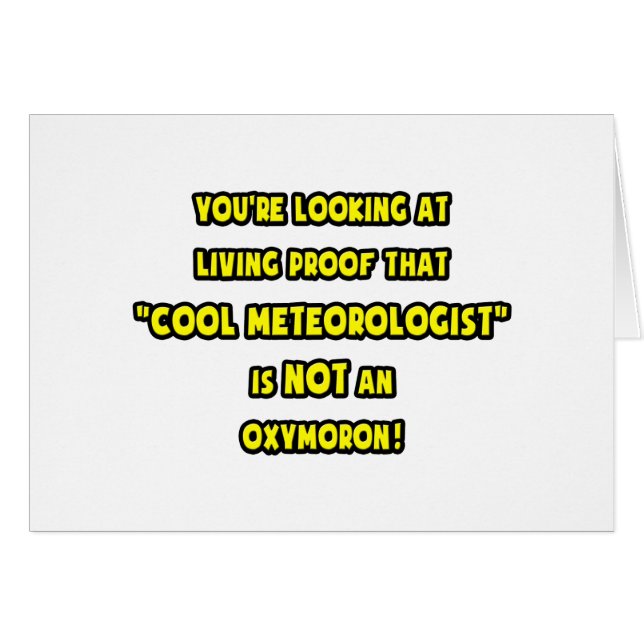 Cool Meteorologist Is NOT an Oxymoron (Front Horizontal)