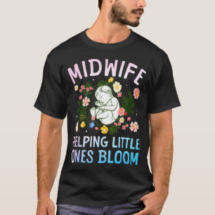 Cool Midwife Art For Women Midwifery Doula Nursing T-Shirt