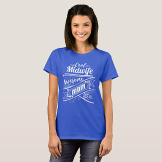 Cool Midwife Awesome Mum T-Shirt