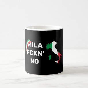 Cool MILANO - Mila Fckn No with flag Coffee Mug