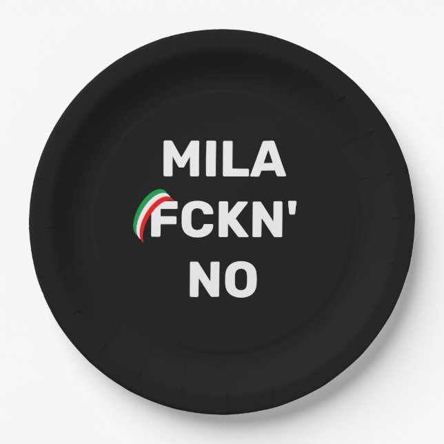 Cool MILANO - Mila Fckn No with flag Paper Plate (Front)