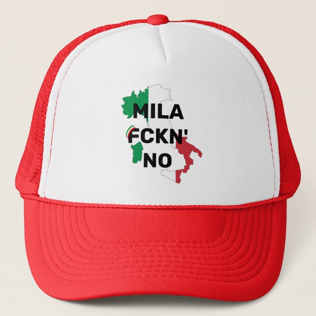 Cool MILANO - Mila Fckn No with flag Trucker Hat (Front)