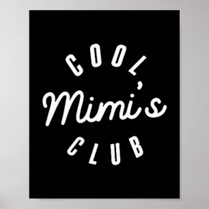 Cool mimi's club nana funny mother's day  poster