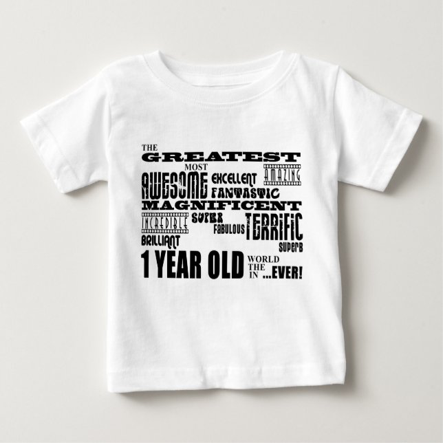 Cool Modern 1st Birthdays : Greatest 1 Year Old Baby T-Shirt (Front)