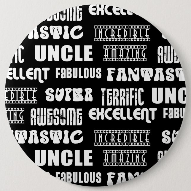 Cool Modern Design for Uncles : Positive Words 6 Cm Round Badge (Front)