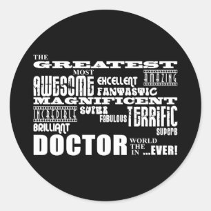 Cool Modern Fun Doctors Greatest Doctor World Ever Classic Round Sticker