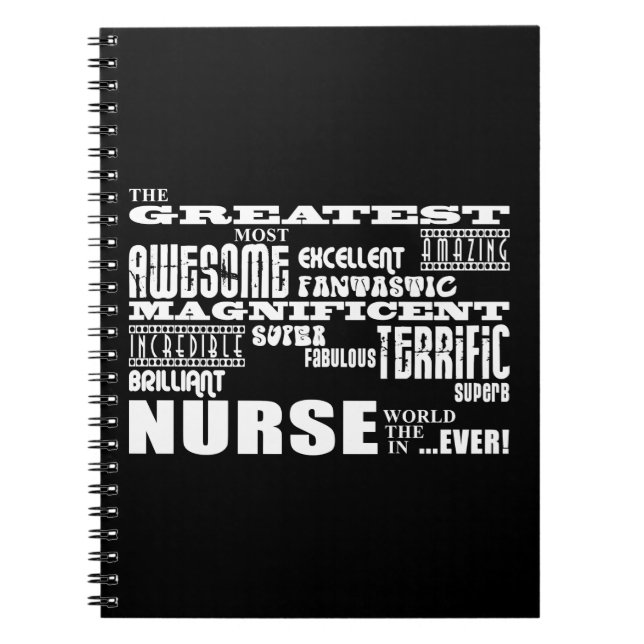 Cool Modern Fun Nurses : Greatest Nurse World Ever Spiral Notebook (Front)