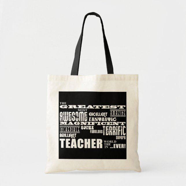 Cool Modern Fun Teachers : Greatest Teacher World Tote Bag (Front)