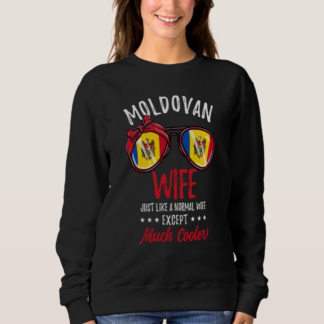 Cool Moldovan Wife Sunglasses Moldovan Family Sweatshirt (Front)