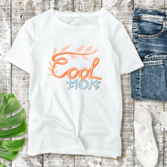 Cool Mom Hand Lettering Mother`s Day  T-Shirt (Creator Uploaded)