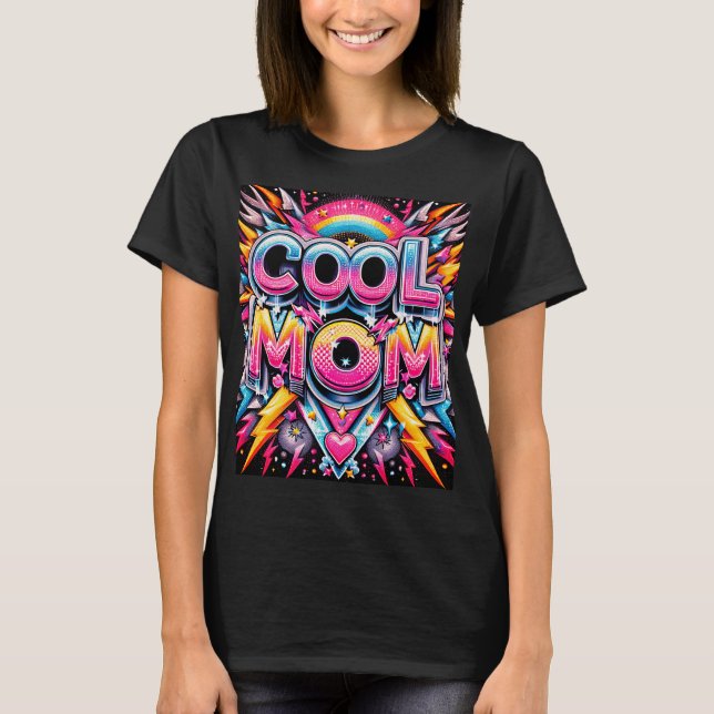 Cool Mom T-Shirt (Front)