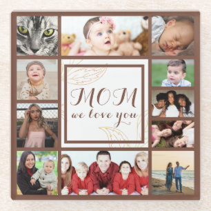 Cool Mom We Love You Photo Collage Glass Coaster
