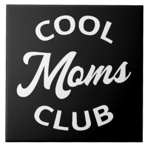 Cool Moms Club I Tile