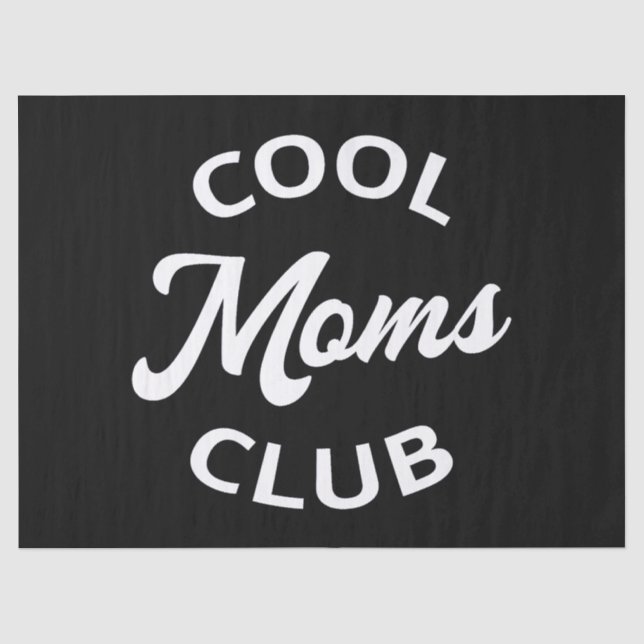 Cool Moms Club I Tissue Paper (Front)