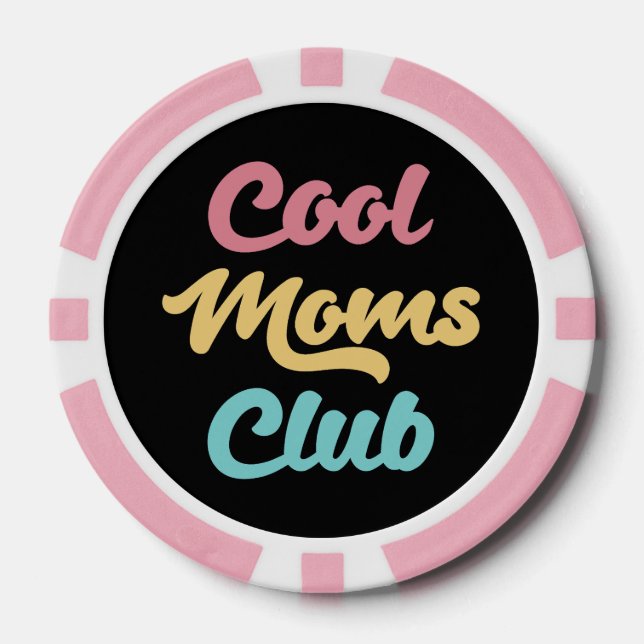 Cool Moms Club II Poker Chips (Front)