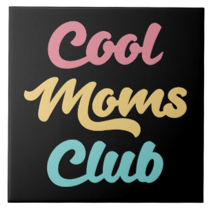Cool Moms Club II Tile