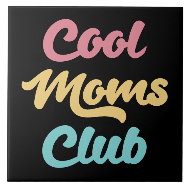 Cool Moms Club II Tile (Front)