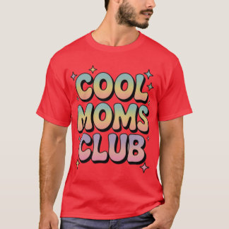 Cool Moms Club Pastel Bubble Letter Art girl T-Shirt