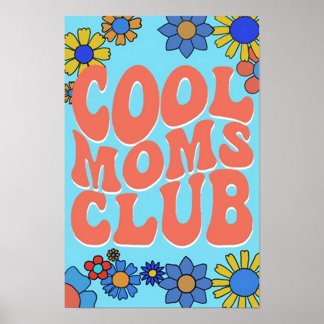 Cool Moms Club Poster (Front)