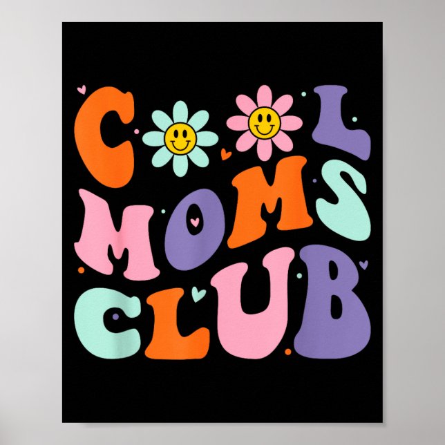 Cool Moms Club Retro Groovy Mom Mommy Mama Mothers Poster (Front)