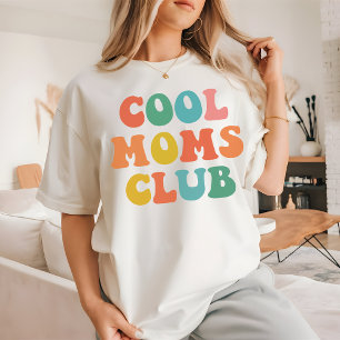 Cool Moms Club Retro Shirt, Best Mom Ever Gift T-Shirt