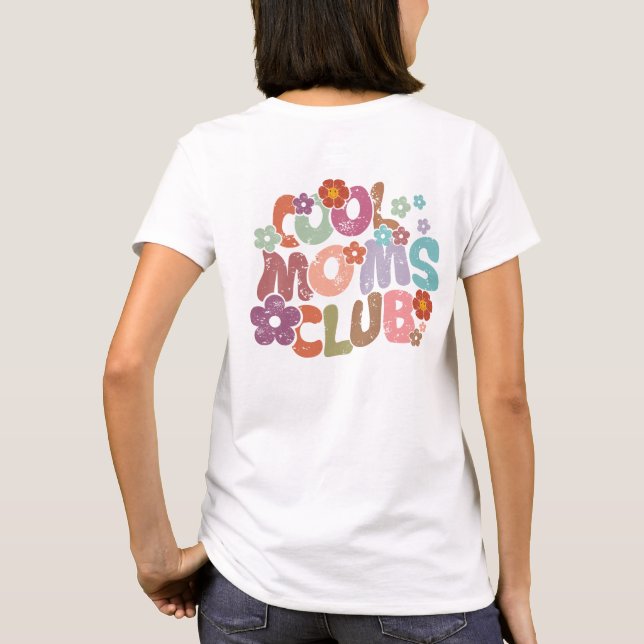 Cool Moms Club T-shirt (Back)