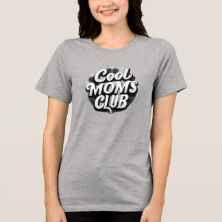Cool Moms Club Trendy Retro Typography Design Tri-Blend Shirt