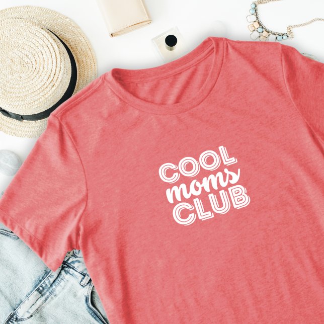 Cool Moms Club Tri-Blend Shirt (Creator Uploaded)