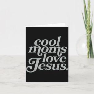 Cool moms love jesus christian mama mummy happy card