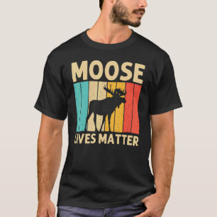 Cool Moose For Men Women Moose Alaska Moose Elk Hu T-Shirt
