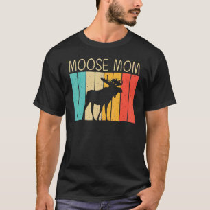 Cool Moose For Mum Mama Moose Alaska Moose Elk Hun T-Shirt