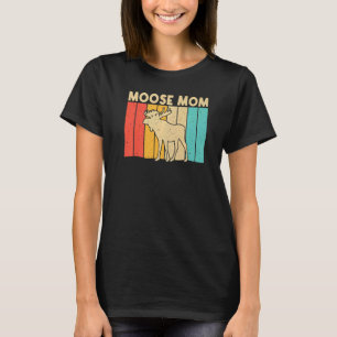 Cool Moose For Mum Mother Moose Deer Bull Elk T-Shirt