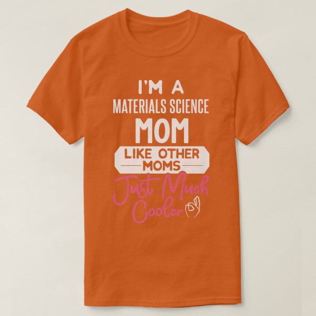 Cool Mothers Day Design Materials Science Mum Prem T-Shirt (Design Front)