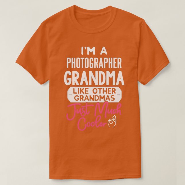 Cool Mothers Day Photographer Grandma  T-Shirt (Design Front)
