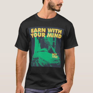 Cool Motivational Quote T-Shirt