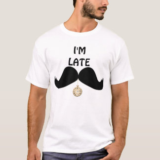 Cool Moustache i'm late. T-Shirt