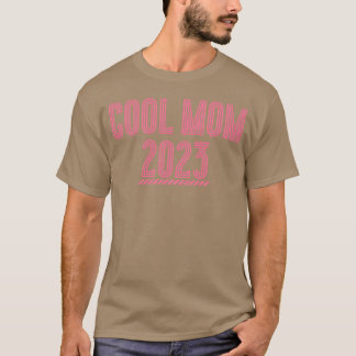 Cool mum 2023 for mother day T-Shirt