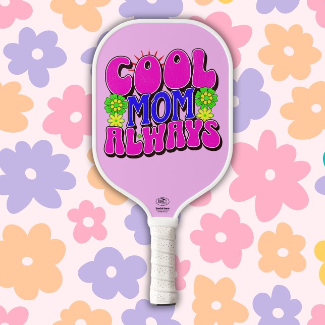 Cool Mum Always Happy Mother's Day | Pickleball Paddle (Creator Uploaded)