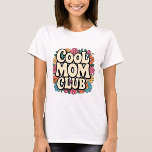 Cool Mum Club T-Shirt – Funny & Stylish Mother’s