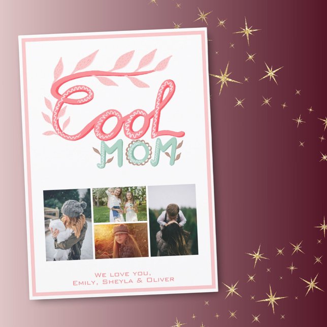 Cool Mum Hand Lettering Mother`s Day 4 Photo Holiday Card (Creator Uploaded)