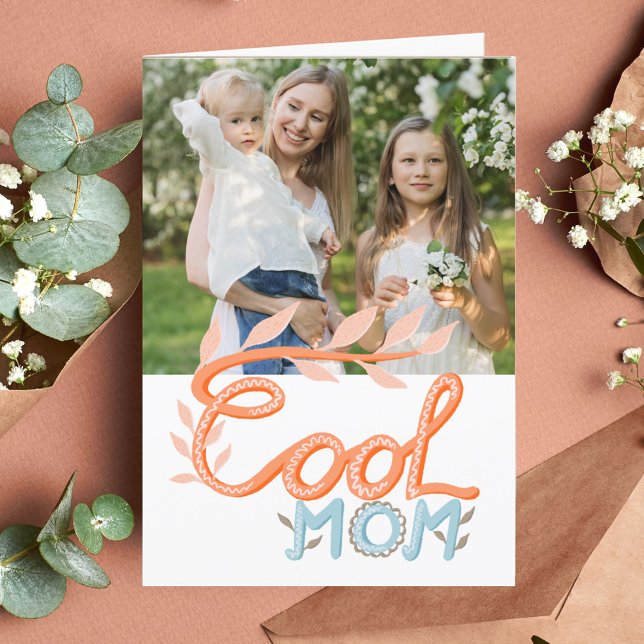 Cool Mum Hand Lettering Mother`s Day Photo  Card (Creator Uploaded)