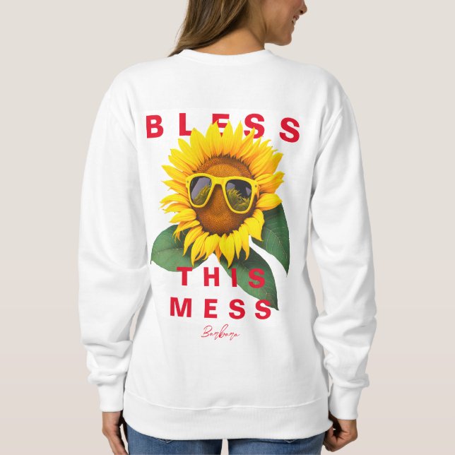 Cool Mum Life Bless This Mess Summer Sunflower  Sweatshirt (Back)