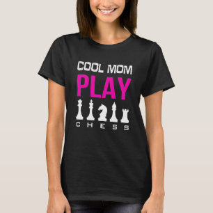 Cool Mum Play Chess Game Humour  Player Chess Moth T-Shirt