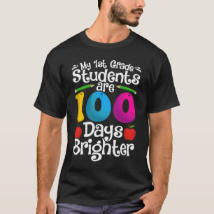 Cool My 1st Grade Students Are 100 Day of School T T-Shirt