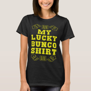 Cool My Lucky Bunco Dice Casino T-Shirt