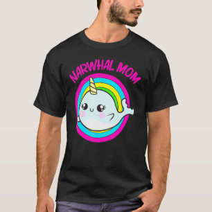 Cool Narwhal For Mum Mother Rainbow Tusk Sea Unico T-Shirt